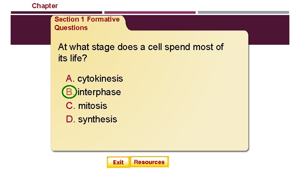 Chapter Cellular Reproduction Section 1 Formative Questions At what stage does a cell spend Chapter Cellular Reproduction Section 1 Formative Questions At what stage does a cell spend