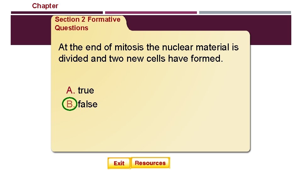 Chapter Cellular Reproduction Section 2 Formative Questions At the end of mitosis the nuclear