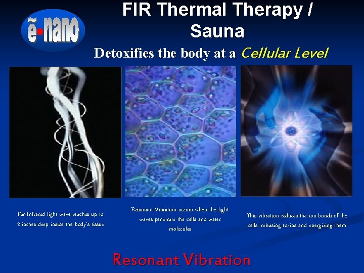 FIR Thermal Therapy / Sauna Detoxifies the body at a Cellular Level Far-Infrared light