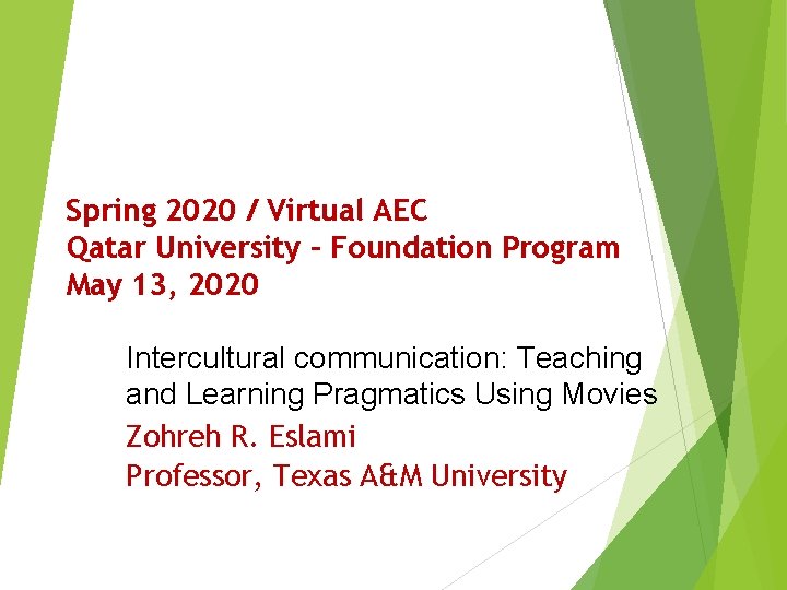 Spring 2020 / Virtual AEC Qatar University – Foundation Program May 13, 2020 Intercultural Spring 2020 / Virtual AEC Qatar University – Foundation Program May 13, 2020 Intercultural