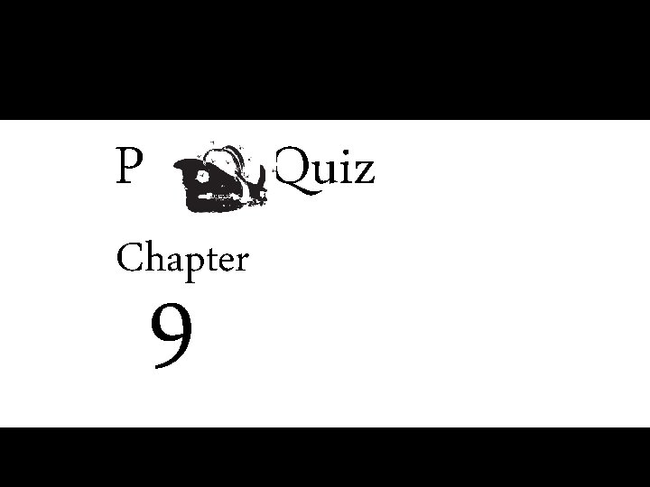 P p Quiz Chapter 9 