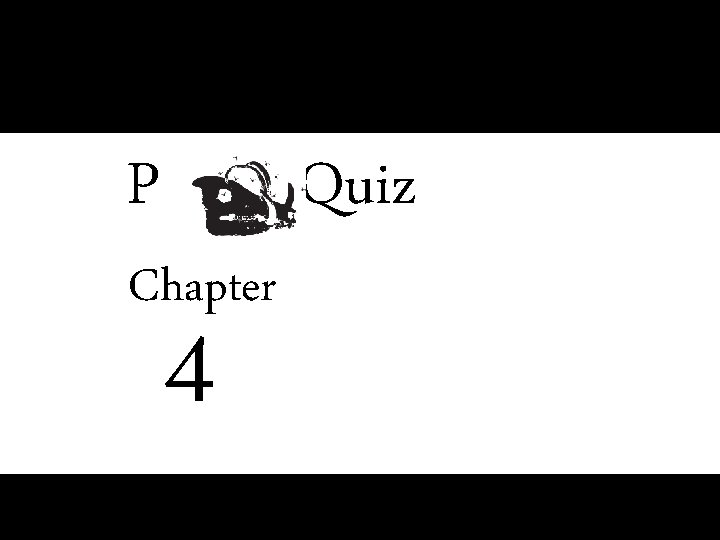 P p Quiz Chapter 4 