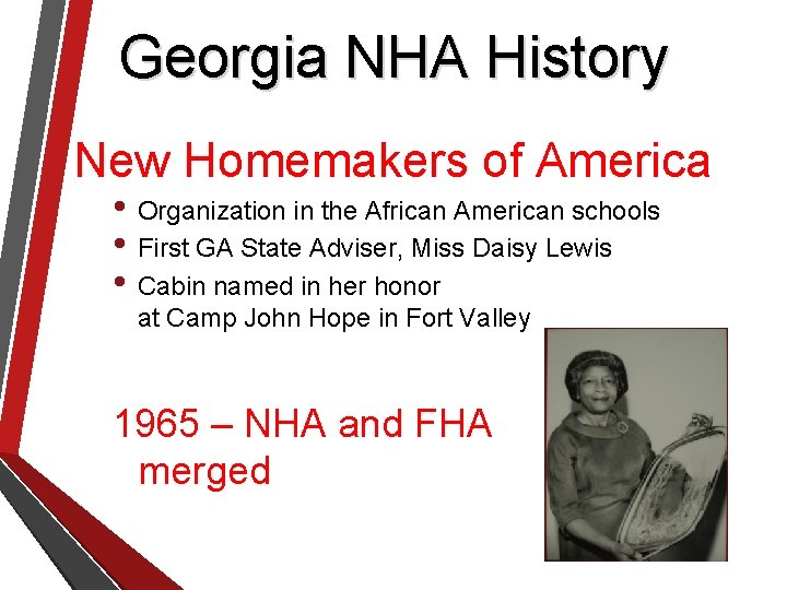 Georgia NHA History New Homemakers of America • Organization in the African American schools