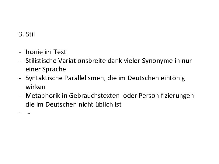 3. Stil - Ironie im Text - Stilistische Variationsbreite dank vieler Synonyme in nur