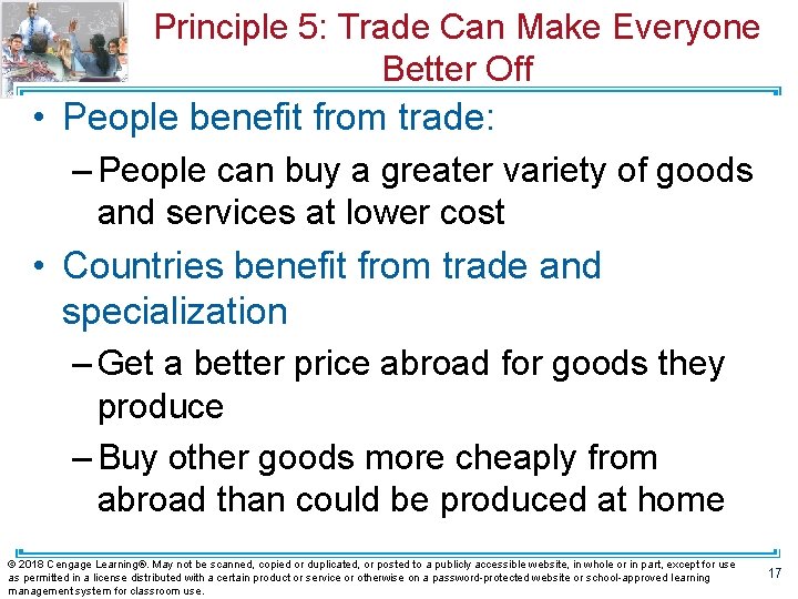 Principle 5: Trade Can Make Everyone Better Off • People benefit from trade: –