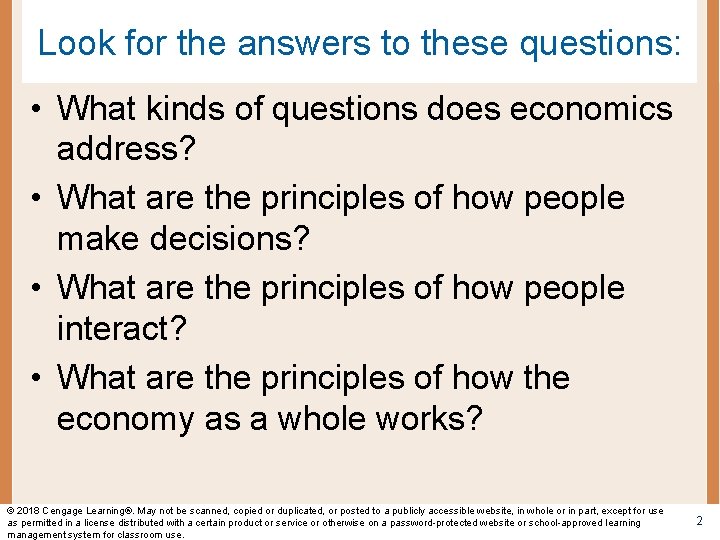 Look for the answers to these questions: • What kinds of questions does economics