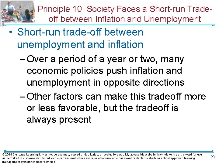 Principle 10: Society Faces a Short-run Tradeoff between Inflation and Unemployment • Short-run trade-off