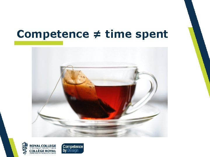 Competence ≠ time spent 
