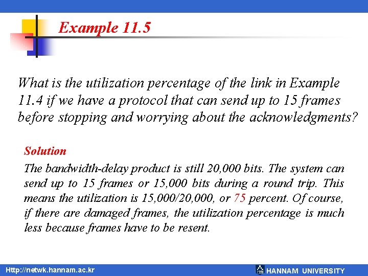 Example 11. 5 What is the utilization percentage of the link in Example 11.