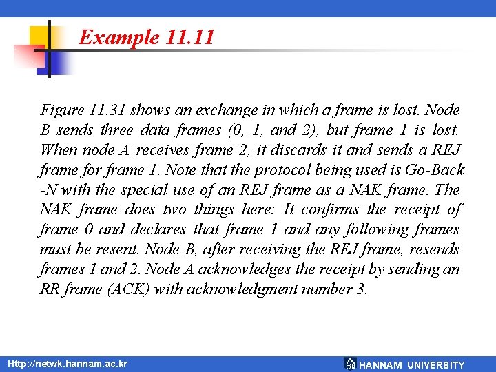 Example 11. 11 Figure 11. 31 shows an exchange in which a frame is