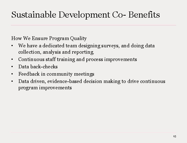 Sustainable Development Co- Benefits How We Ensure Program Quality • We have a dedicated Sustainable Development Co- Benefits How We Ensure Program Quality • We have a dedicated