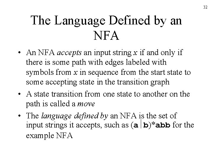 32 The Language Defined by an NFA • An NFA accepts an input string