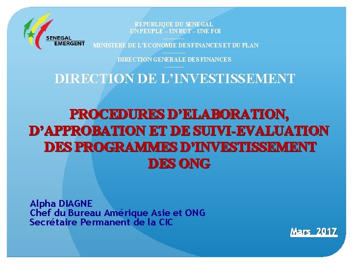 REPUBLIQUE DU SENEGAL UN PEUPLE – UN BUT – UNE FOI -----MINISTERE DE L’ECONOMIE