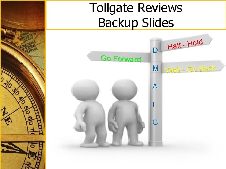 Tollgate Reviews Backup Slides Go Forward D ld o H t l Ha M