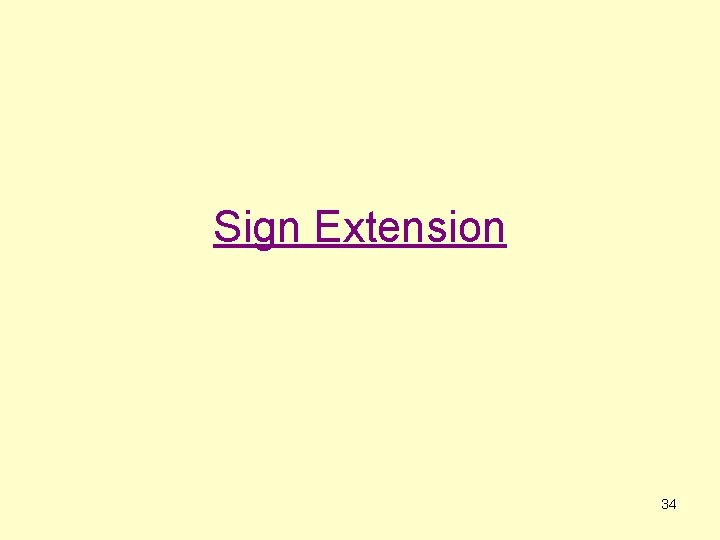 Sign Extension 34 