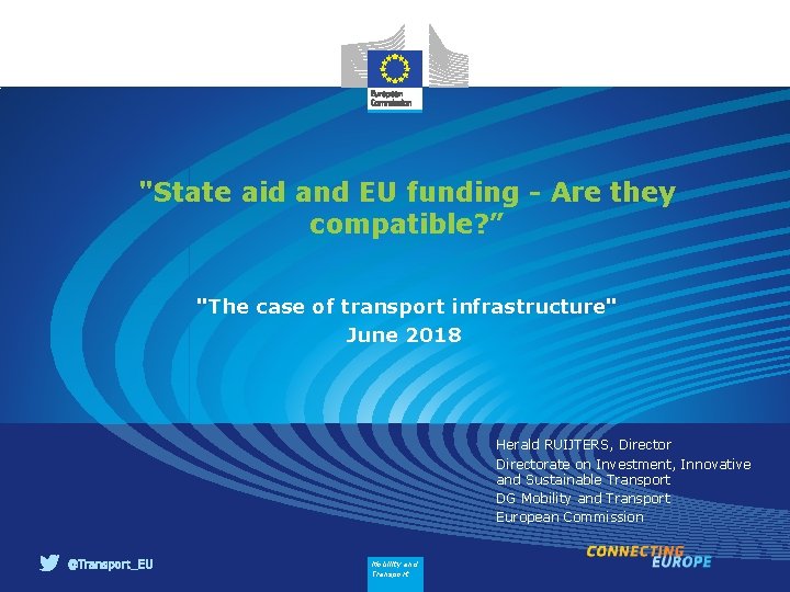 "State aid and EU funding - Are they compatible? ” "The case of transport