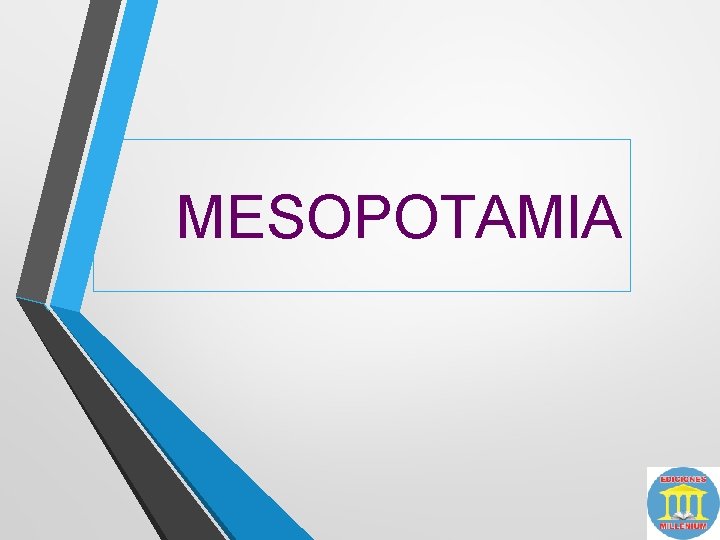 MESOPOTAMIA 