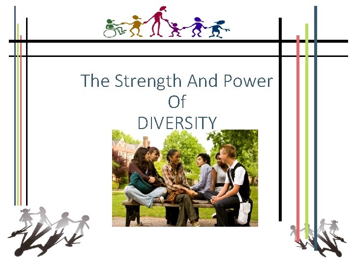 The Strength And Power Of DIVERSITY 