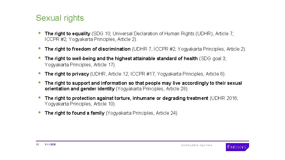 Sexual rights • The right to equality (SDG 10; Universal Declaration of Human Rights