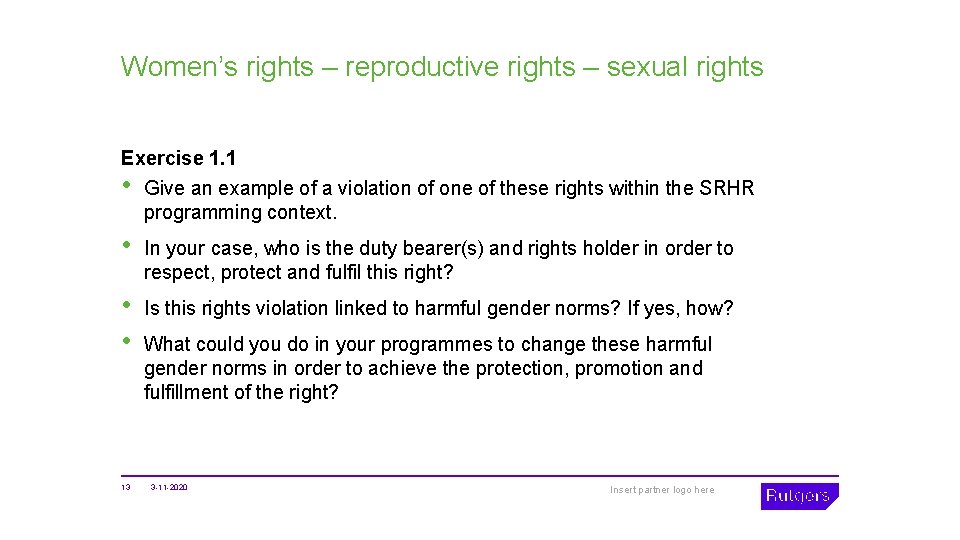 Women’s rights – reproductive rights – sexual rights Exercise 1. 1 • Give an