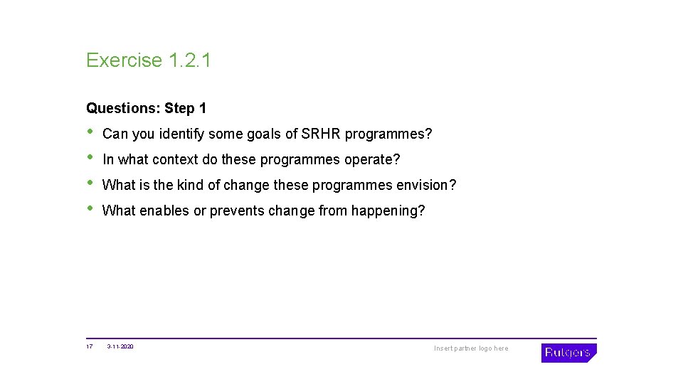 Exercise 1. 2. 1 Questions: Step 1 • • 17 Can you identify some