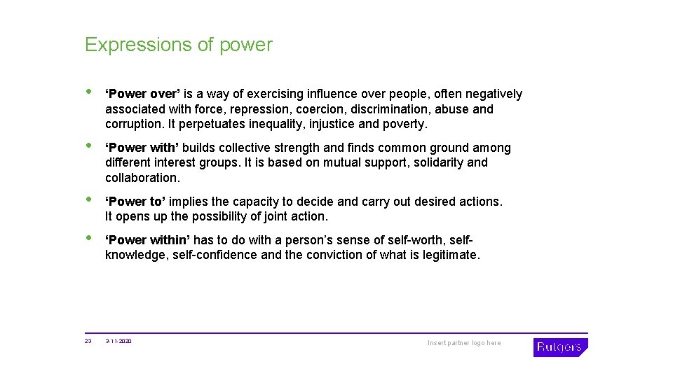 Expressions of power • ‘Power over’ is a way of exercising influence over people,