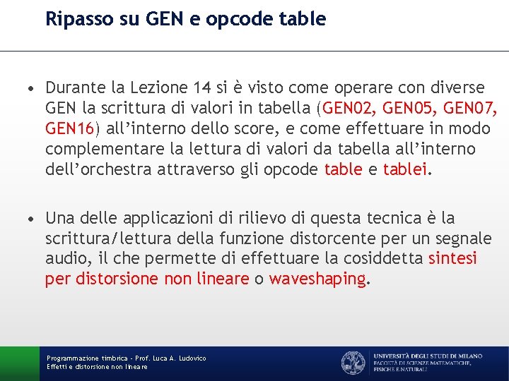 Ripasso su GEN e opcode table • Durante la Lezione 14 si è visto