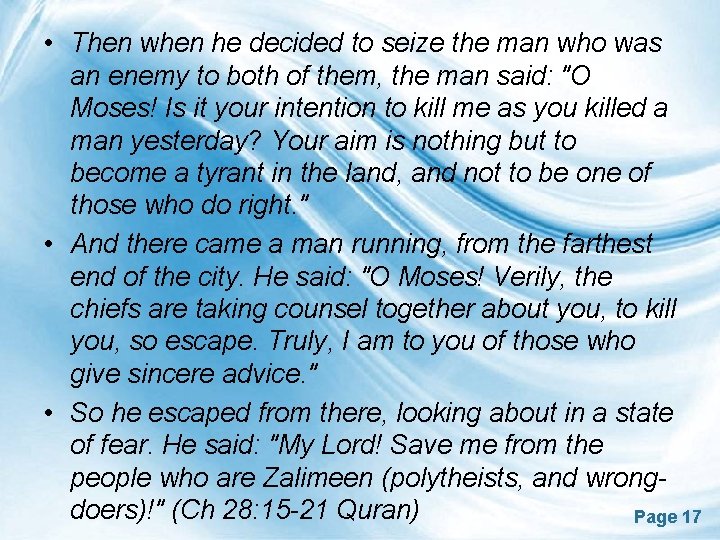  • Then when he decided to seize the man who was an enemy