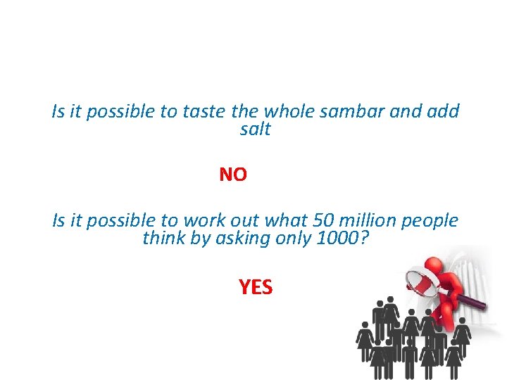 Is it possible to taste the whole sambar and add salt NO Is it