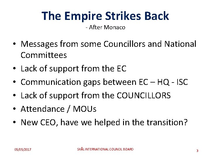 The Empire Strikes Back - After Monaco • Messages from some Councillors and National