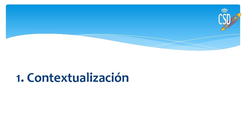 1. Contextualización 1. Contextualización