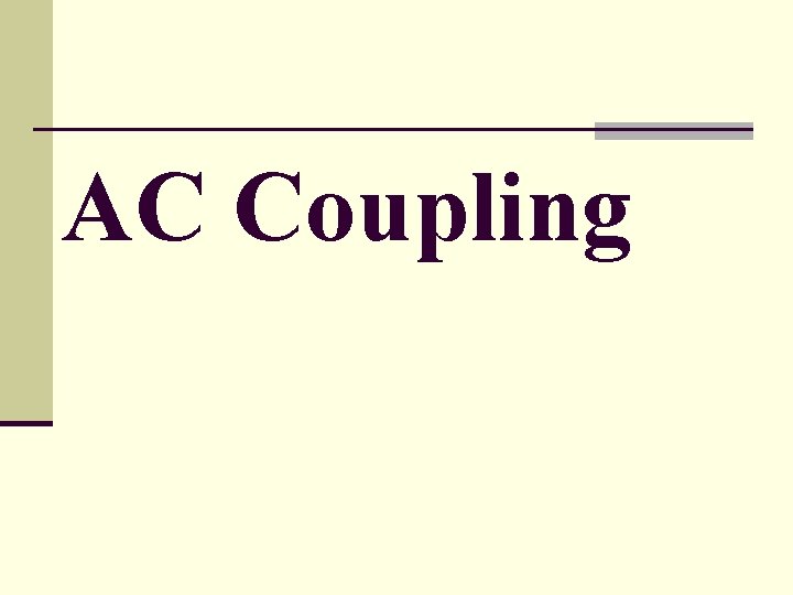 AC Coupling 
