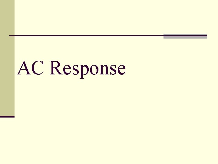 AC Response 