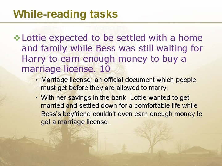 While-reading tasks v Lottie expected to be settled with a home and family while