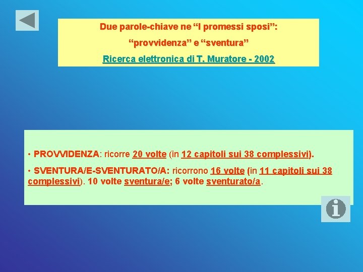 Due parole-chiave ne “I promessi sposi”: “provvidenza” e “sventura” Ricerca elettronica di T. Muratore