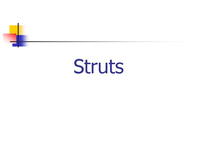 Struts 