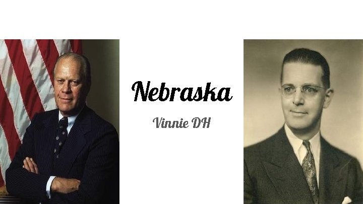 Nebraska Vinnie DH 