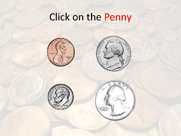 Click on the Penny 