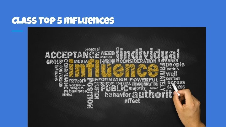Class Top 5 Influences 
