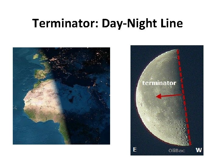 Terminator: Day-Night Line r nato i m r Te 