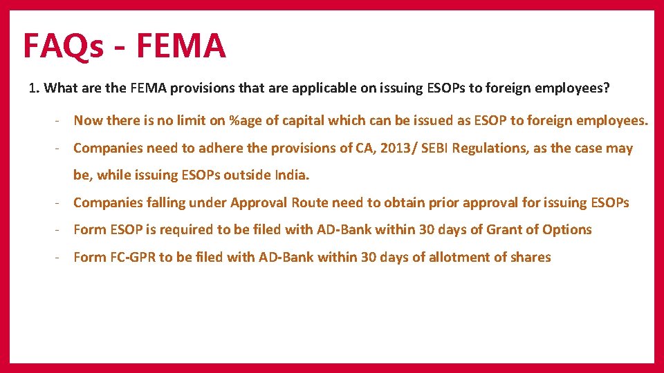 FAQs - FEMA 1. What are the FEMA provisions that are applicable on issuing