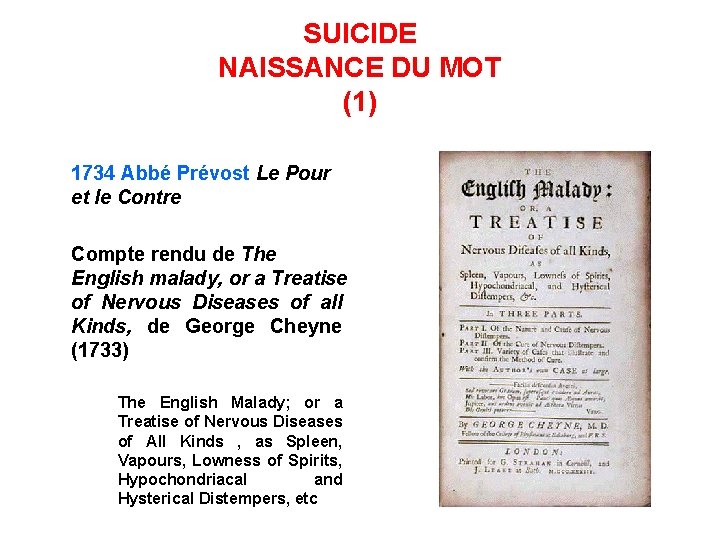 SUICIDE NAISSANCE DU MOT (1) 1734 Abbé Prévost Le Pour et le Contre Compte
