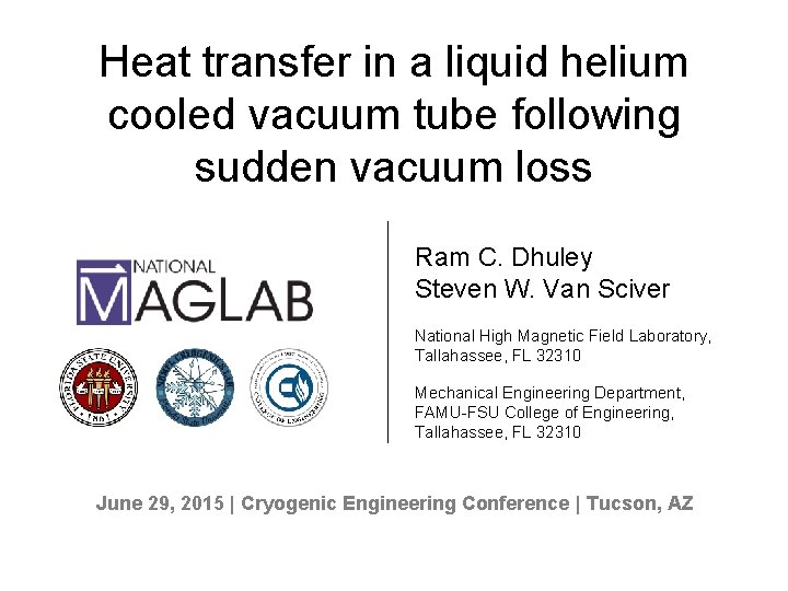 Heat transfer in a liquid helium cooled vacuum tube following sudden vacuum loss Ram