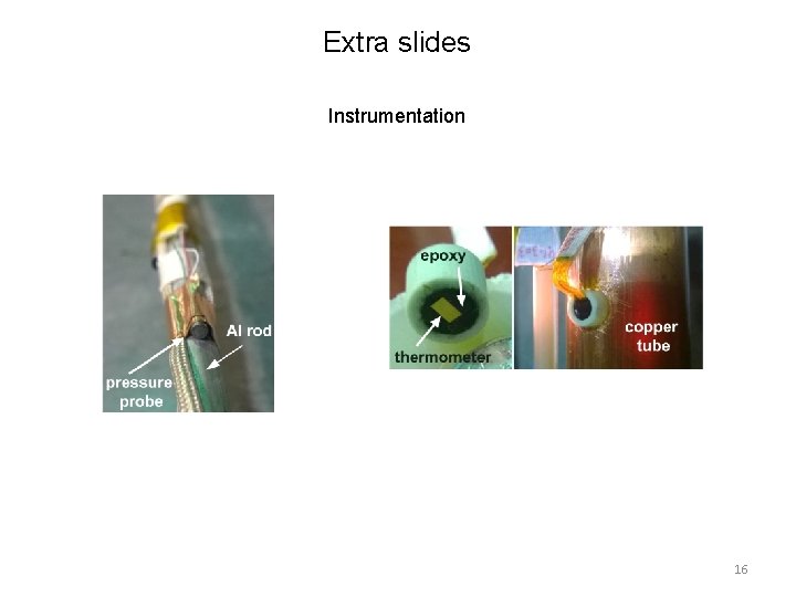 Extra slides Instrumentation 16 