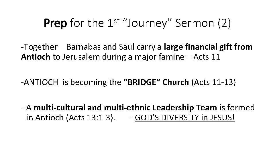 Prep for the 1 st “Journey” Sermon (2) -Together – Barnabas and Saul carry