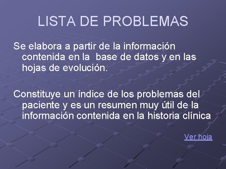 LISTA DE PROBLEMAS Se elabora a partir de la información contenida en la base