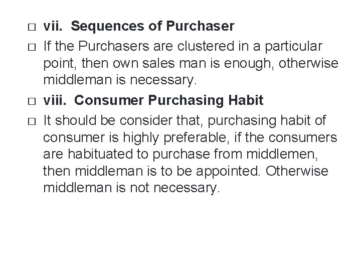 � � vii. Sequences of Purchaser If the Purchasers are clustered in a particular