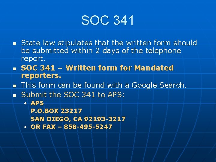 SOC 341 n n State law stipulates that the written form should be submitted