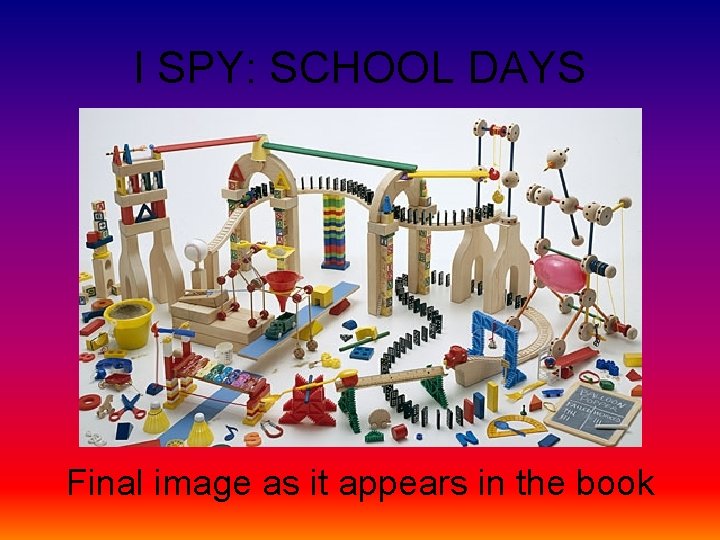 I SPY: SCHOOL DAYS Final image as it appears in the book 
