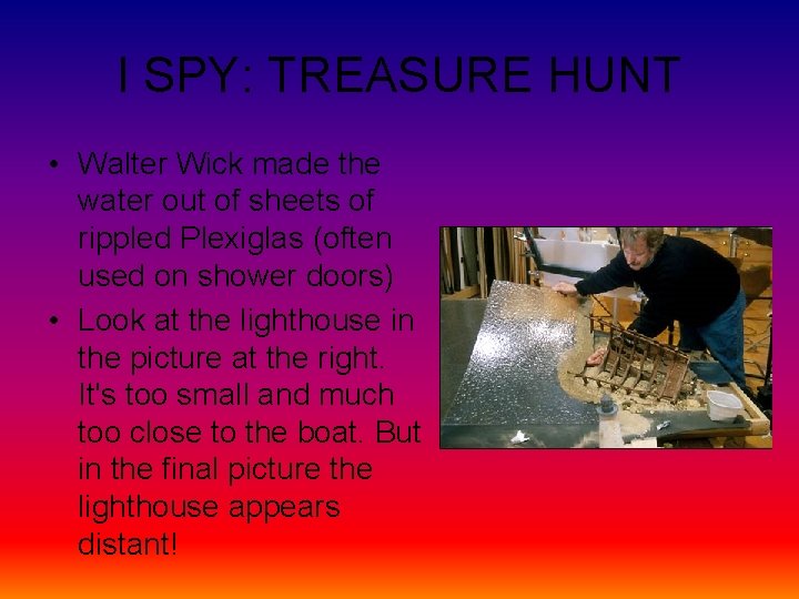 I SPY: TREASURE HUNT • Walter Wick made the water out of sheets of